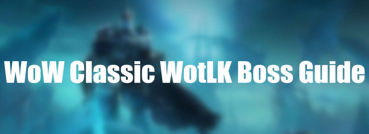 WotLK Classic Boss-1